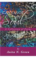 Canvas of My Soul: A Collection of Poems(English)