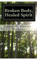 Broken Body, Healed Spirit
