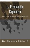 La PredicaciÃ³n Expositiva: Siete Pasos Para La PredicaciÃ³n BÃ­blica