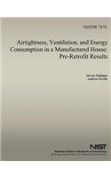 Airtightness, Ventilation And Energy Consumption in a Manufactured House