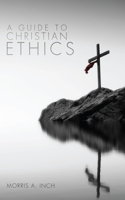 Guide to Christian Ethics