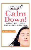 Calm Down!