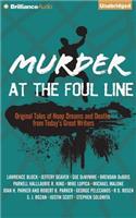 Murder at the Foul Line: Original Tales of Hoop Dreams and Deaths from Today's Great Writers