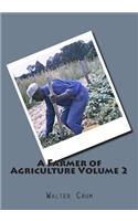 Farmer of Agriculture Volume 2