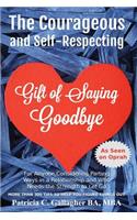 Courageous and Self - Respecting Gift of Saying Goodbye