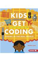 Coding in the Real World: (Kids Get Coding)