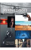 Invasive Species Part Three