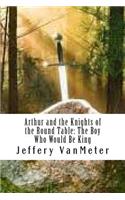 Arthur and the Knights of the Round Table