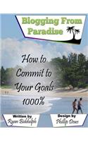 How to Commit to Your Goals 1000%