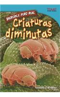 Increíble Pero Real: Criaturas Diminutas