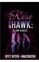 Rose and The Hawk