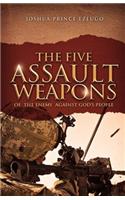 Five Assault Weapons of The Enemy Against God's People