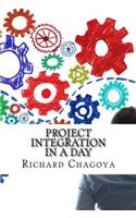Project Integration In a Day