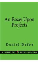 An Essay Upon Projects