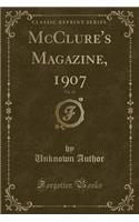 McClure's Magazine, 1907, Vol. 29 (Classic Reprint)