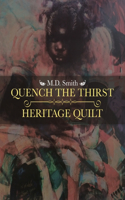 Quench the Thirst - Heritage Quilt