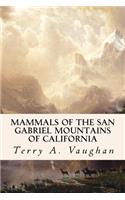 Mammals of the San Gabriel Mountains of California