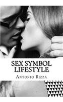 Sex Symbol Lifestyle