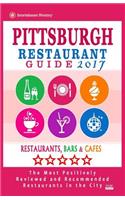 Pittsburgh Restaurant Guide 2017: Best Rated Restaurants in Pittsburgh, Pennsylvania - 500 Restaurants, Bars and Cafés recommended for Visitors, 2017