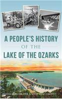 People's History of the Lake of the Ozarks