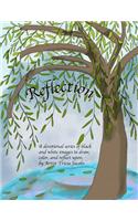 Reflection: A Devotional Collection of Black and White Images to Draw, Color, and Reflect Upon.(2 A Worship Journals)