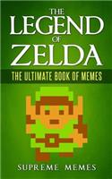 The Legend of Zelda: The Ultimate Book of Memes