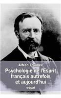 Psychologie de l'Esprit français autrefois et aujourd'hui