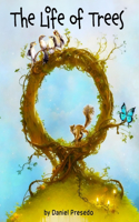 The Life of Trees