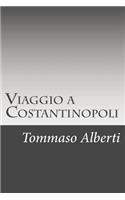 Viaggio a Costantinopoli
