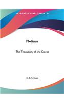 Plotinus: The Theosophy of the Greeks