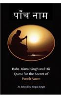 Baba Jaimal Singh and his Quest for the Secret of Panch Naam