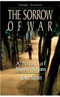 The Sorrow of War: A Novel of North Vietnam