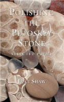 Polishing the Petoskey Stone