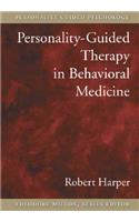 Personality-Guided Therapy in Behavioral Medicine