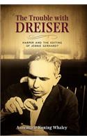 The Trouble with Dreiser