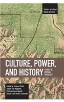 Culture, Power, and History