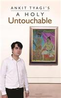 A Holy Untouchable