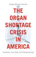 Organ Shortage Crisis in America