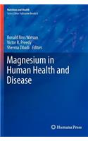 Magnesium in Human Health and Disease