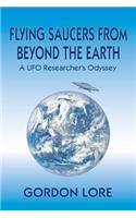 Flying Saucers From Beyond the Earth