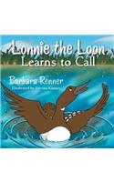 Lonnie the Loon Learns to Call