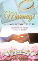 Marriage As God Intended It to Be!