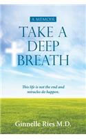 Take A Deep Breath