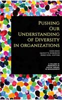 Pushing our Understanding of Diversity in Organizations