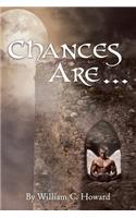 Chances Are