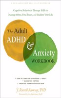 Adult ADHD and Anxiety Workbook