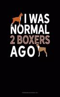 I Was Normal 2 Boxers Ago: Storyboard Notebook 1.85:1(1027 Storyboard Notebook 1.85:1)