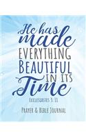 He Has Made Everything Beautiful In Its Time Ecclesiastes 3