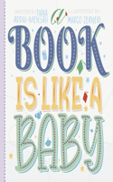Book Is Like a Baby