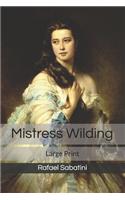 Mistress Wilding: Large Print